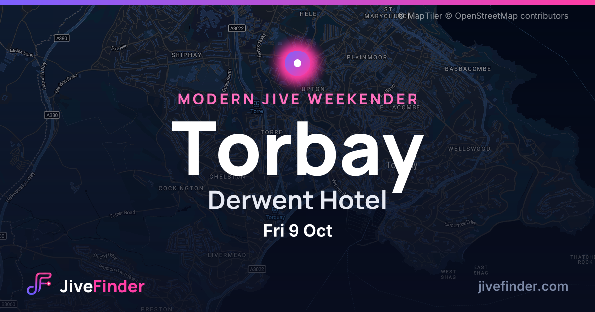 Modern Jive weekender at Derwent Hotel, Torbay — Fri 9 Oct