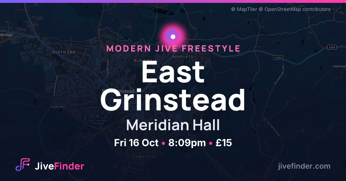 Modern Jive freestyle at Meridian Hall, East Grinstead — Fri 16 Oct, 8:09pm, £15