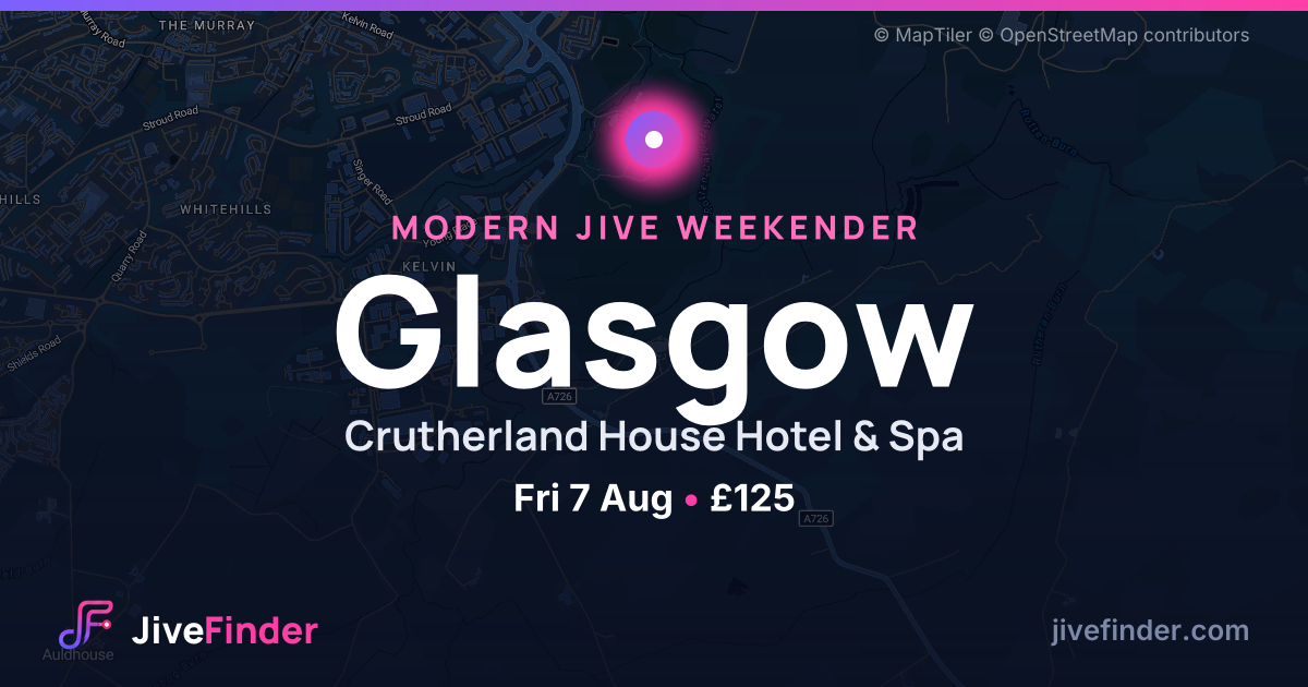 Modern Jive weekender at Crutherland House Hotel & Spa, Glasgow — Fri 7 Aug, £125