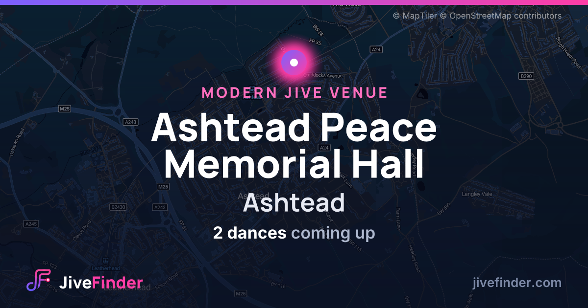 Modern Jive venue at Ashtead, Ashtead Peace Memorial Hall — 2 dances coming up