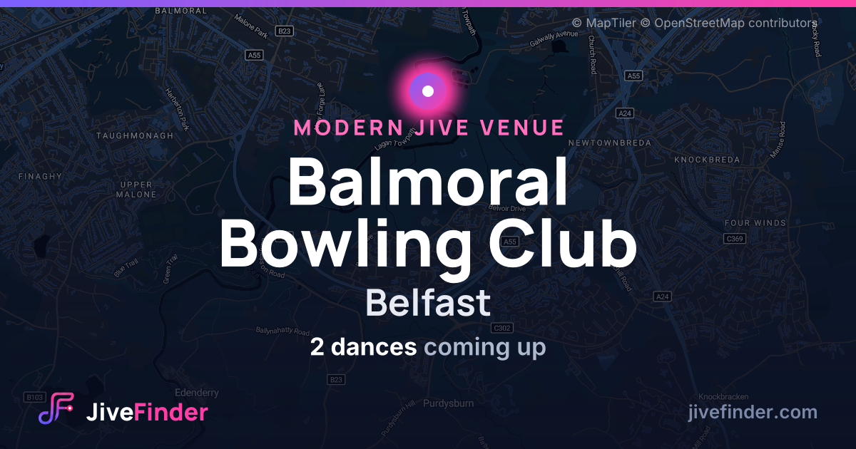 Modern Jive venue at Belfast, Balmoral Bowling Club — 2 dances coming up