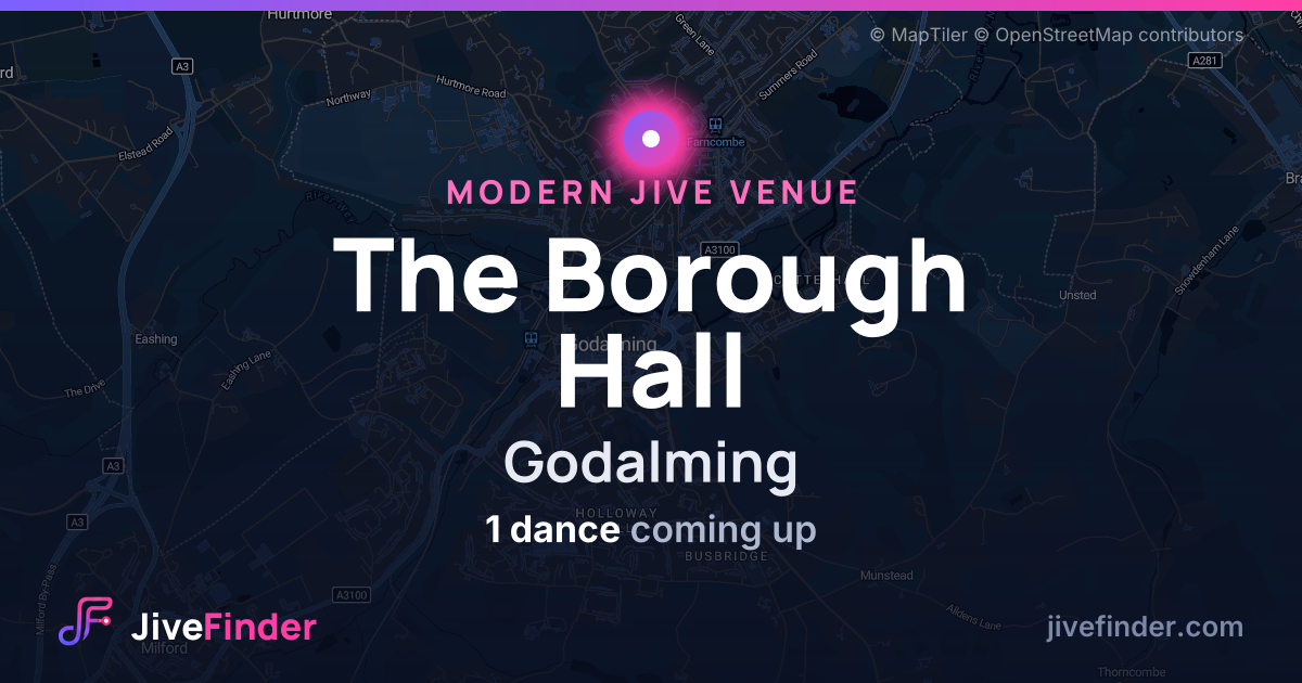 Modern Jive venue at Godalming, The Borough Hall — 1 dance coming up