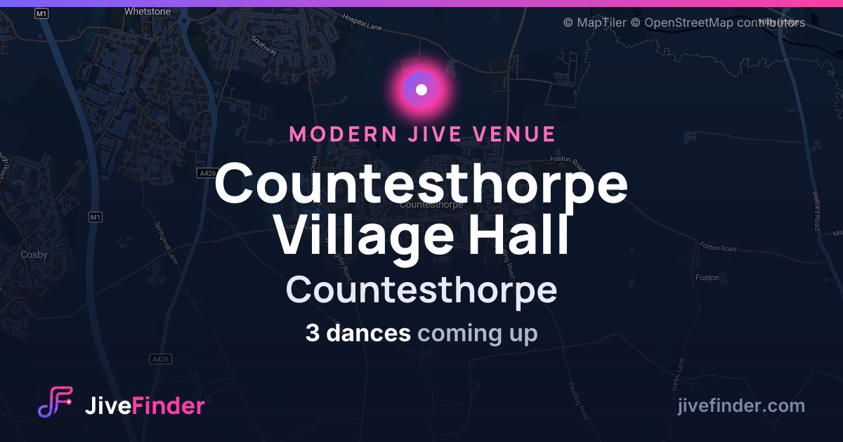 Modern Jive venue at Countesthorpe, Countesthorpe Village Hall — 3 dances coming up