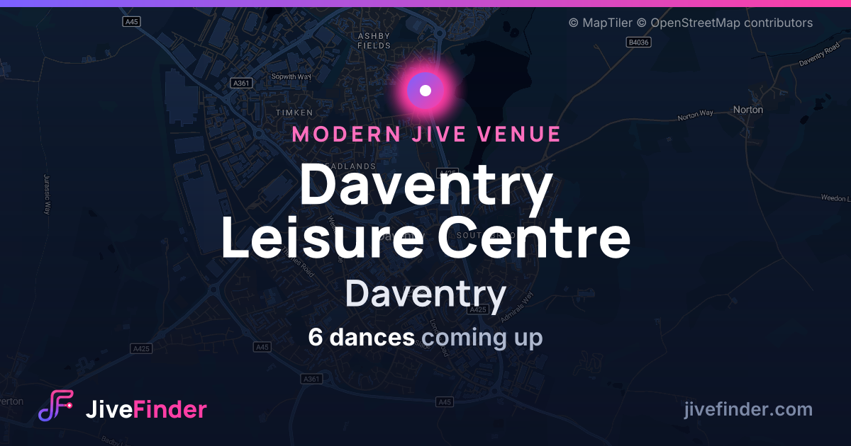 Modern Jive venue at Daventry, Daventry Leisure Centre — 6 dances coming up