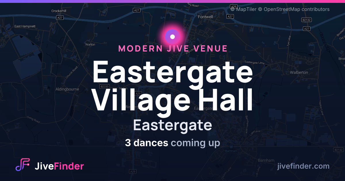 Modern Jive venue at Eastergate, Eastergate Village Hall — 3 dances coming up