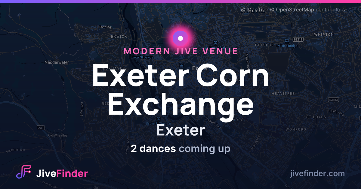 Modern Jive venue at Exeter, Exeter Corn Exchange — 2 dances coming up