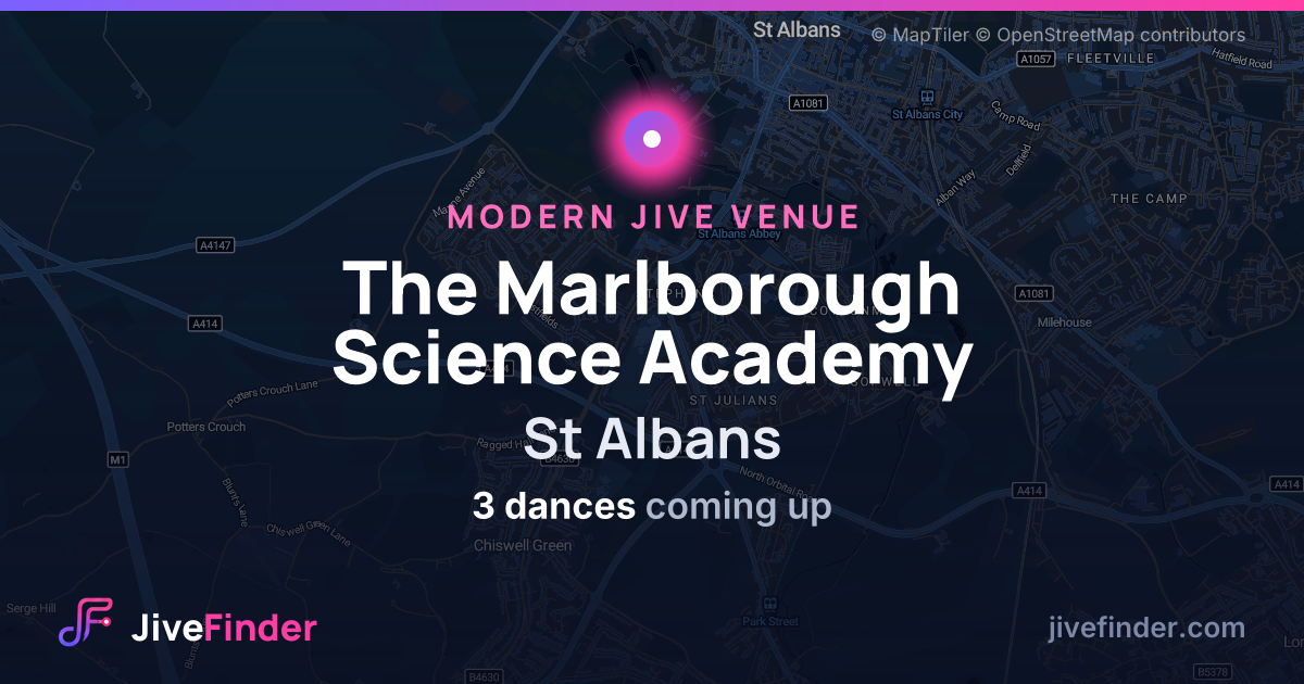 Modern Jive venue at St Albans, The Marlborough Science Academy — 3 dances coming up