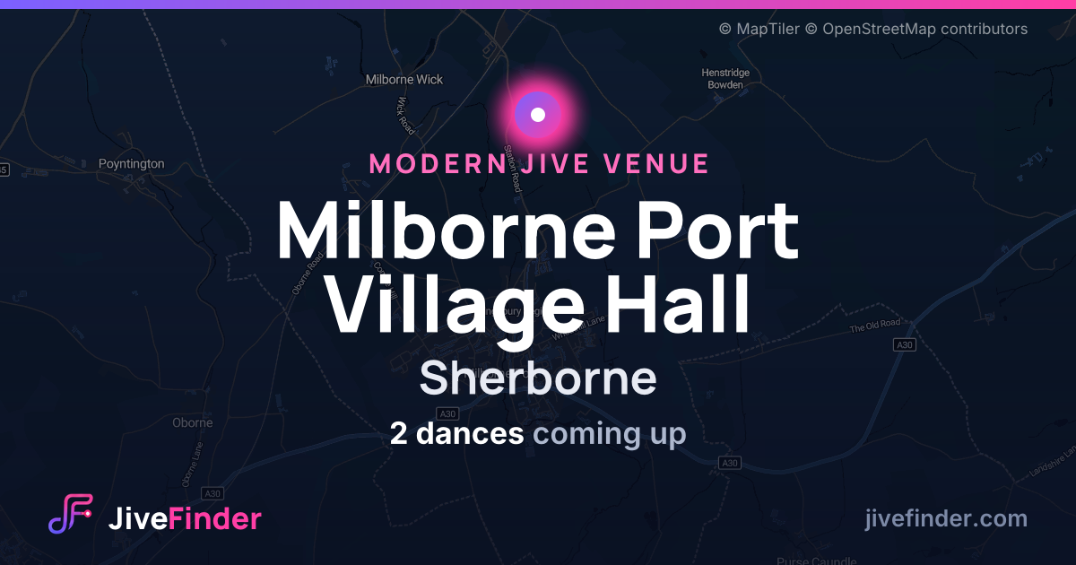 Modern Jive venue at Sherborne, Milborne Port Village Hall — 2 dances coming up