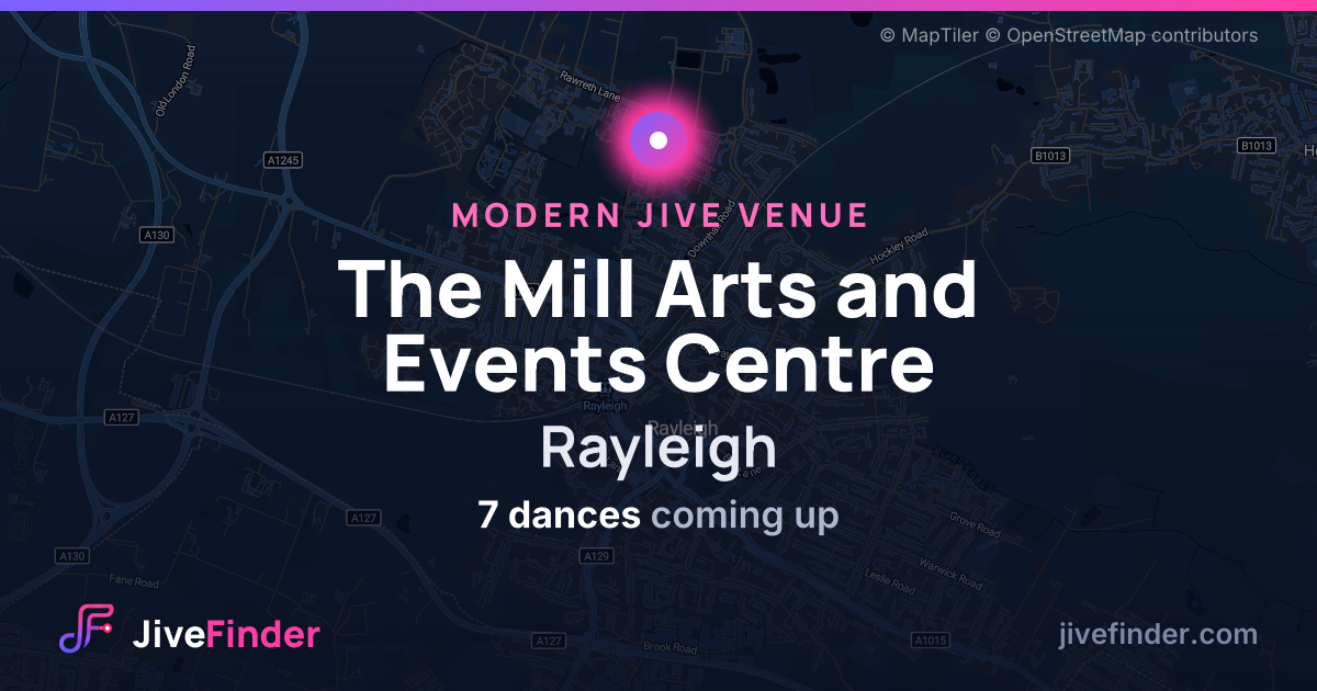 Modern Jive venue at Rayleigh, The Mill Arts and Events Centre — 7 dances coming up