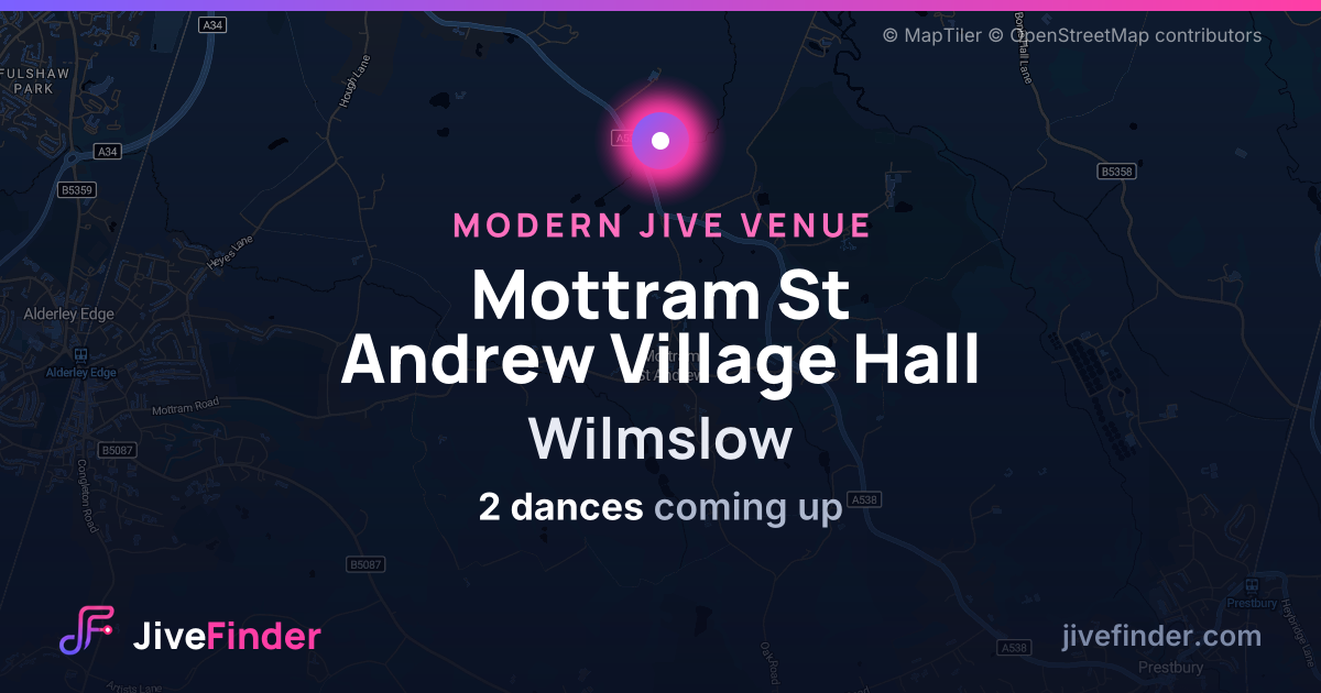 Modern Jive venue at Wilmslow, Mottram St Andrew Village Hall — 2 dances coming up