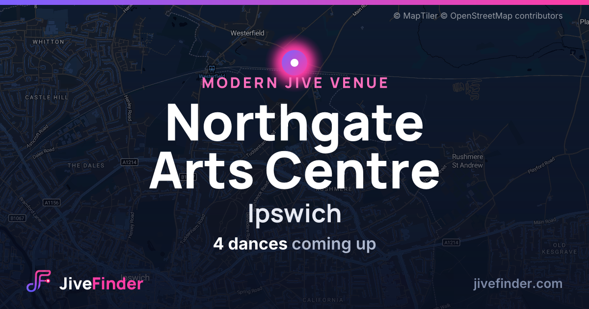 Modern Jive venue at Ipswich, Northgate Arts Centre — 4 dances coming up