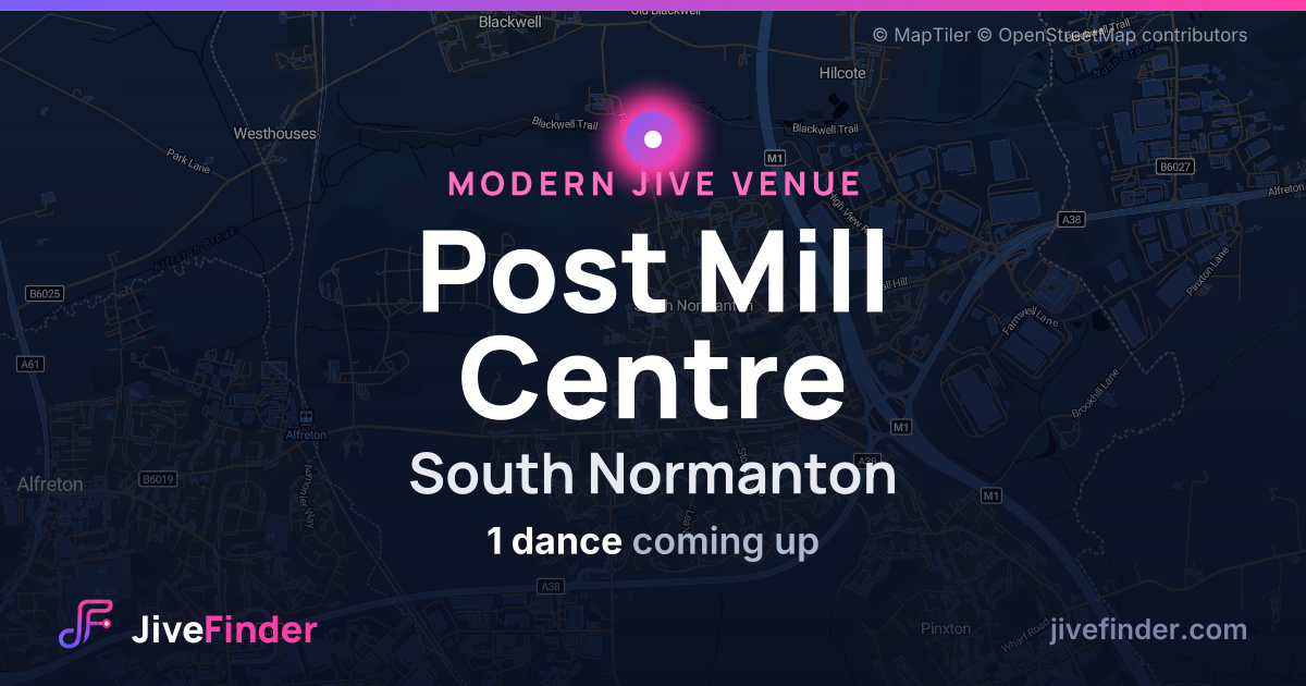 Modern Jive venue at South Normanton, Post Mill Centre — 1 dance coming up