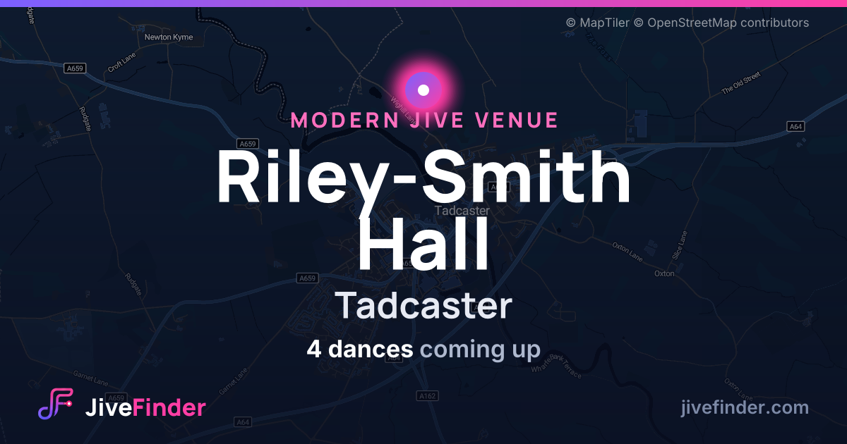Modern Jive venue at Tadcaster, Riley-Smith Hall — 4 dances coming up