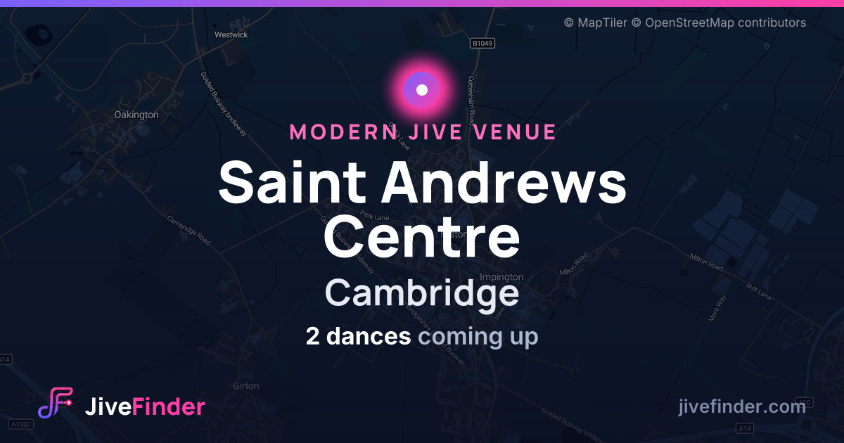 Modern Jive venue at Cambridge, Saint Andrews Centre — 2 dances coming up