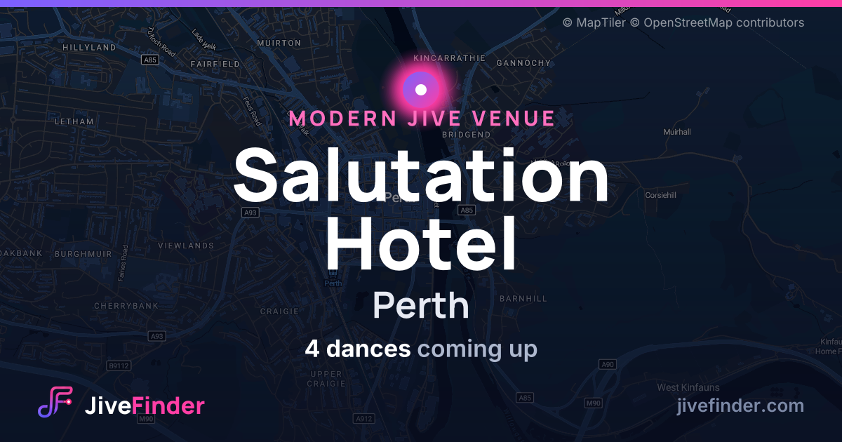 Modern Jive venue at Perth, Salutation Hotel — 4 dances coming up