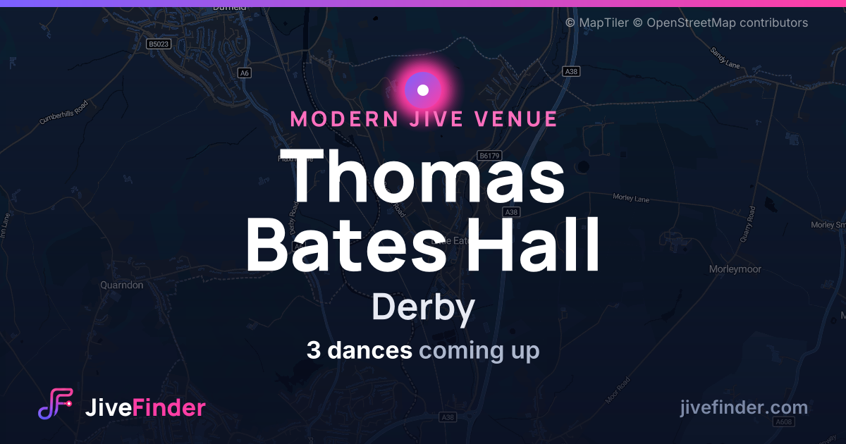 Modern Jive venue at Derby, Thomas Bates Hall — 3 dances coming up
