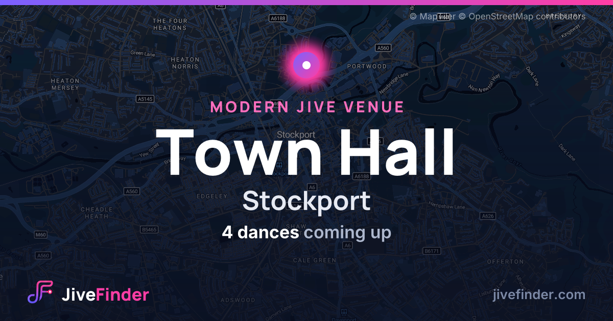 Modern Jive venue at Stockport, Town Hall — 4 dances coming up