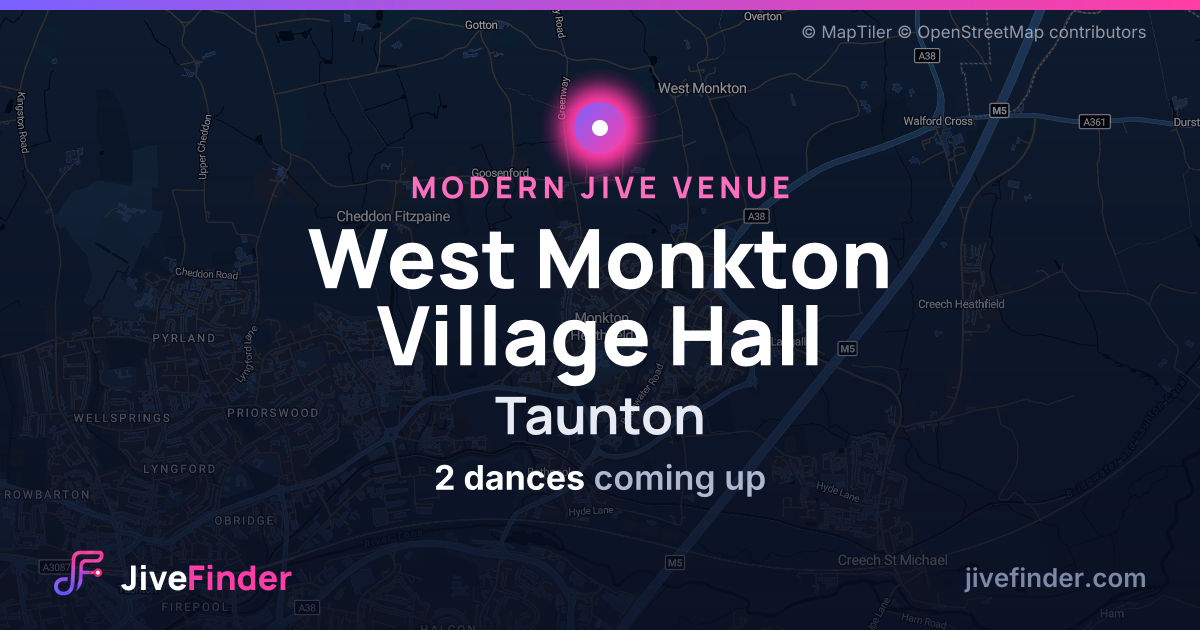 Modern Jive venue at Taunton, West Monkton Village Hall — 2 dances coming up