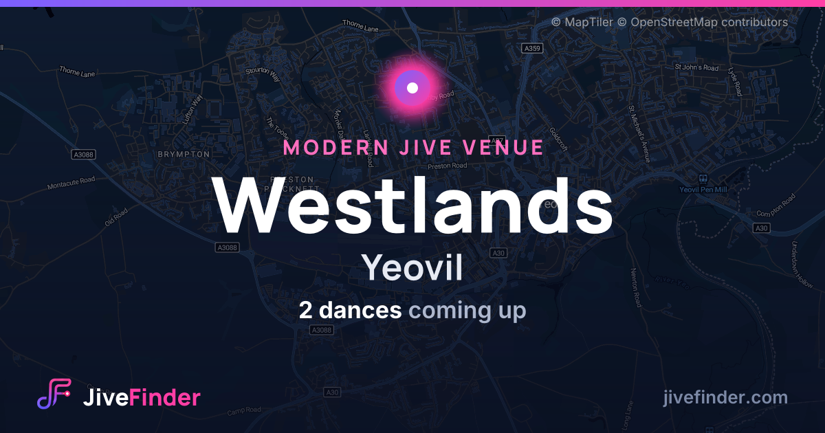 Modern Jive venue at Yeovil, Westlands — 2 dances coming up